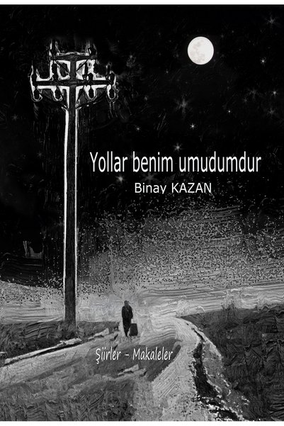 ALP YAYINLARI YOLLAR BENİM UMUDUMDUR