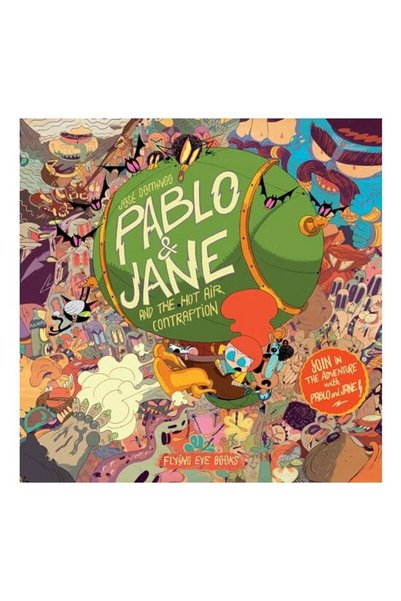 FLYİNG EYE BOOKS Pablo & Jane and the hot air contraption