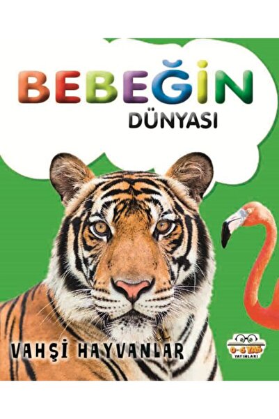 0-6 Yaş Yayınları Baby's World Wild Animals