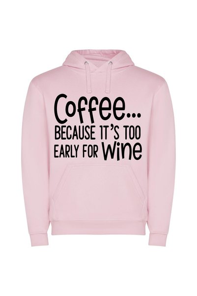 iLovePrints Coffee, Not Wine Yet Φούτερ με κουκούλα σε χρώμα Ροζ