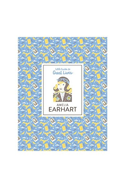 DC COMICS Little Guides to Great Lives: Amelia Earhart