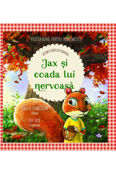Gramma Jax si coada lui nervoasa. Atunci cand esti nervos - David Powlison