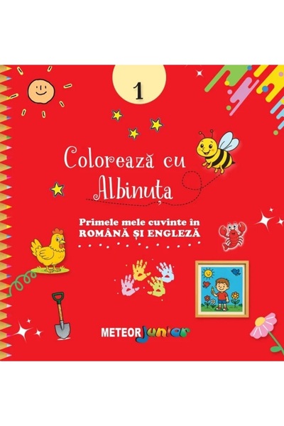 Meteor Press Coloreaza cu Albinuta. Primele mele cuvinte in romana si engleza. 1