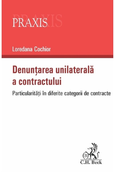 C.H. Beck Denuntarea unilaterala a contractului - Loredana Cochior