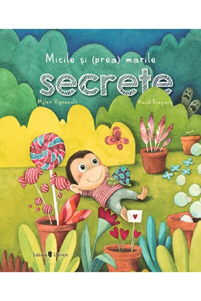 UNIVERS Micile si (prea) marile secrete - Mylen Vigneault