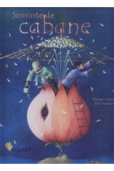 Vellant Seminte de cabane - Philippe Lechermeier