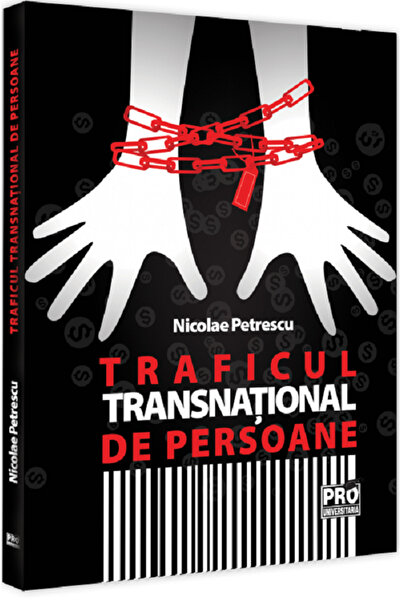 Pro Universitaria Traficul transnational de persoane - Nicolae Petrescu