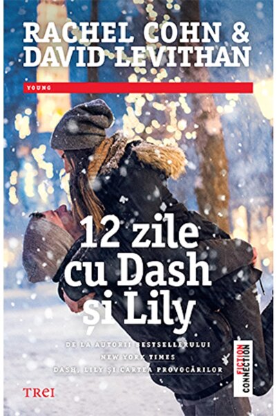 Trei 12 zile cu Dash si Lily - Rachel Cohn, David Levithan