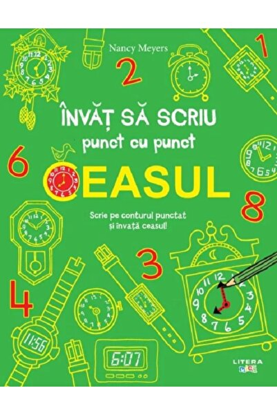 Litera Invat sa scriu punct cu punct. Ceasul - Nancy Meyers