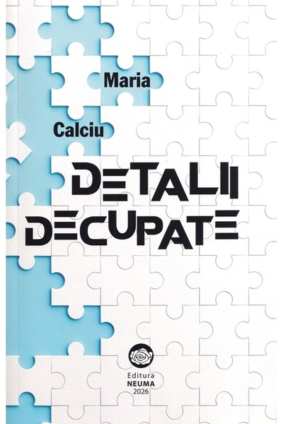 NEUMA Detalii decupate - Maria Calciu