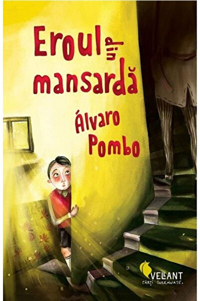 Vellant Eroul din mansarda - Alvaro Pombo