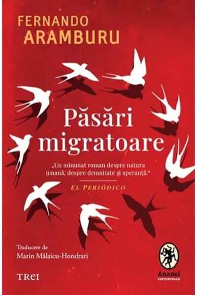Trei Pasari migratoare - Fernando Aramburu