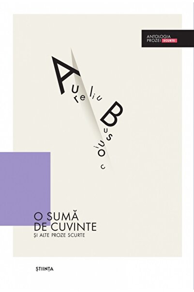 Stiinta O suma de cuvinte si alte proze scurte - Aureliu Busuioc