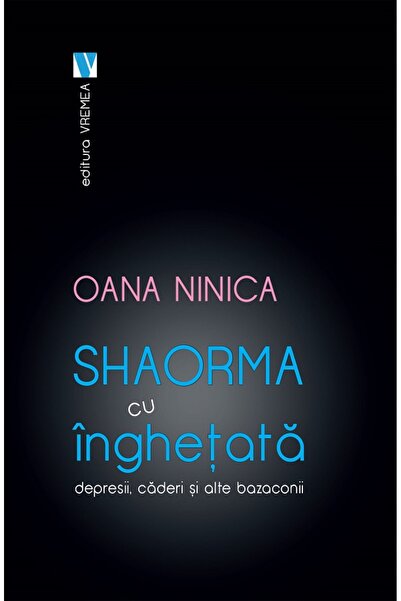 VREMEA Shaorma cu inghetata - Oana Ninica
