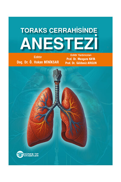 Güneş Tıp Kitabevleri Toraks Cerrahisinde Anestezi
