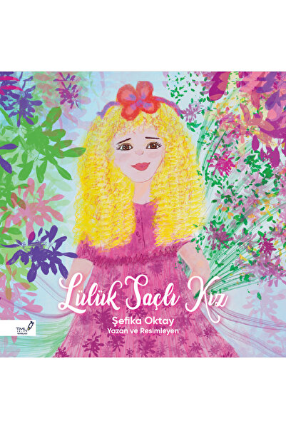Lülük Saçlı Kız - Şefika Oktay - Çocuk Kitabı