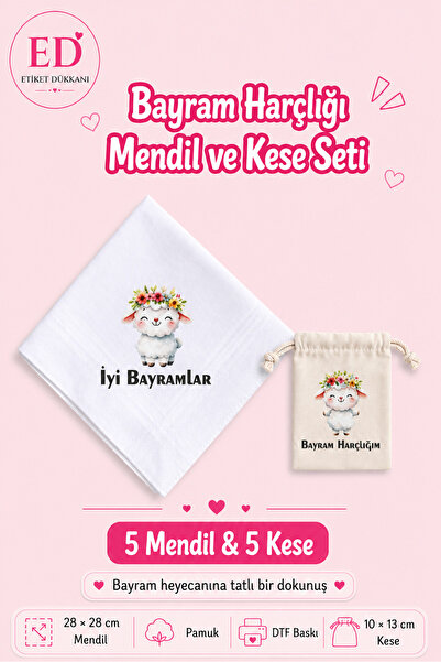 ETİKETİM Bayram Mendili İy Bayramlar Baskılı ve Harçlık Kesesi 5 er Adet