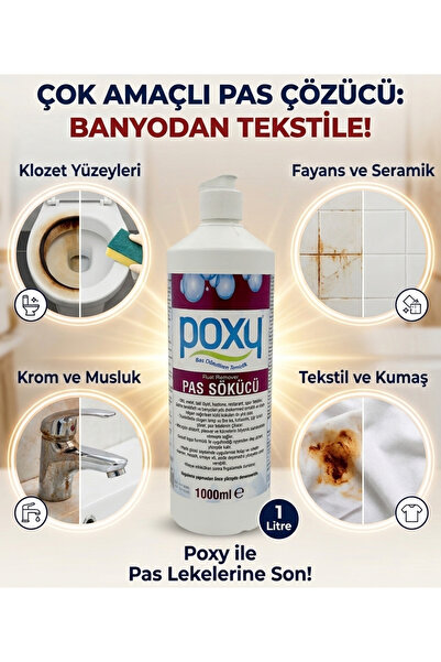 Poxy Pas Sökücü 1Lt Wc, Klozet, Seramik, Lavabo, Demir ,Tekstil, Çamaşır Pasl...