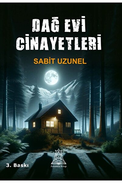 İkinci Adam Yayınları Dağ Evi Cinayetleri - Sabit Uzunel - 2. Baskı