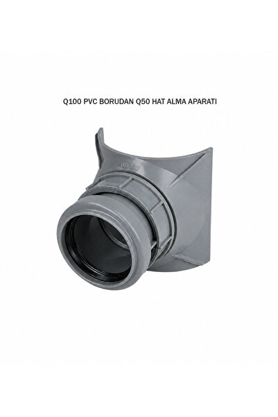 Armoni DeltaQ Pvc Boru Çatal Bağlantı Aparatı-Hat Açma Aparatı 100 den 50 ye ...