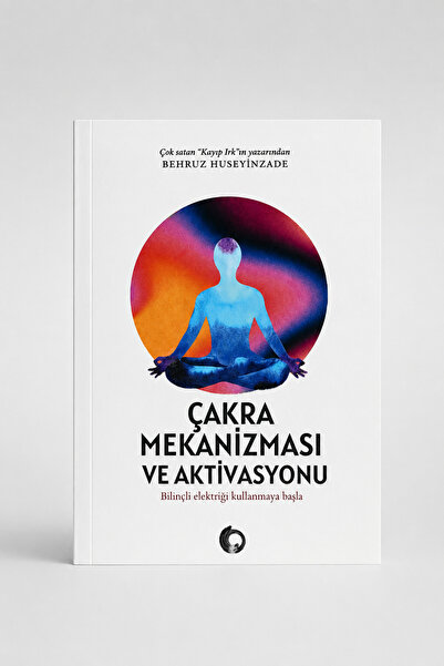 Vortex Yayıncılık Çakra Mekanizması Ve Aktivasyonu - Behruz Huseyinzade