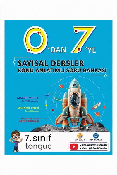 Tonguç Yayınları 0'dan 7'ye SAYISAL Konu Anlatımlı Soru Bankası (MAARİF MODEL) -