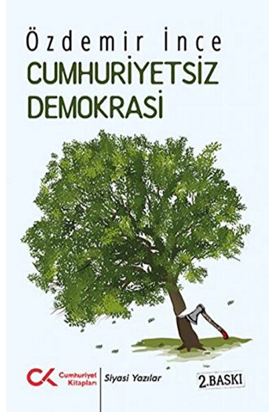 Cumhuriyet Kitapları Cumhuriyetsiz Demokrasi
