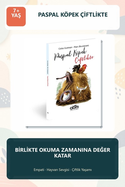 Abm Yayınevi Paspal Köpek Çiftlikte 7+ Yaş Çocuk Hikaye Kitabı