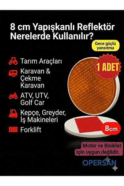 opersan 8 cm Kendinden Yapışkanlı Yuvarlak Reflektör – Turuncu Prizmatik Uyar...
