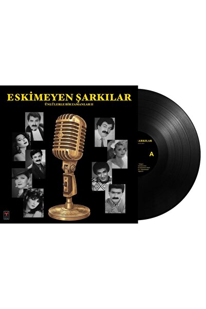Şölen Eskimeyen Şarkılar - Ünlülerle Bir Zamanlar II (Plak)