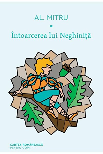 Cartea Romaneasca Întoarcerea lui Neghiniță