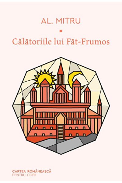 Cartea Romaneasca Călătoriile lui Făt-Frumos