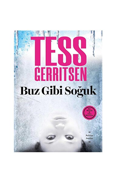 Kişisel Yayınlar Buz Gibi Soğuk - Tess Gerritsen