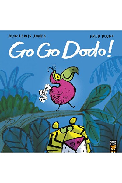 Little Tiger Press Go Go Dodo!