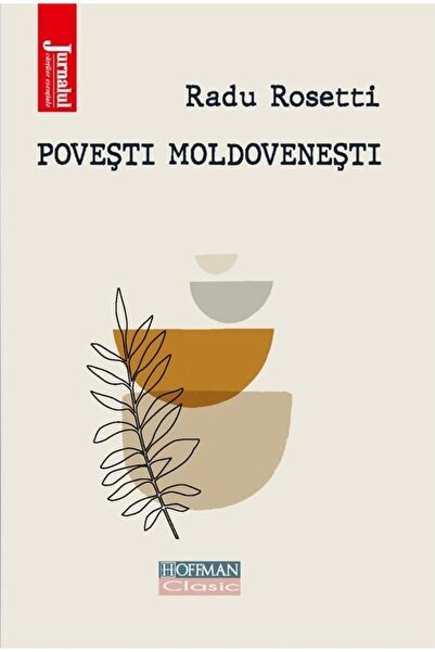 Editura Hoffman Povesti moldovenesti, Radu Rosetti