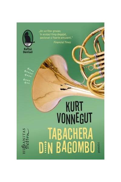 Editura Humanitas Fiction Tabachera din Bagombo, Kurt Vonnegut