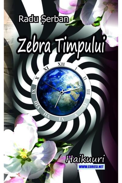 Editura Coresi The Zebra of Time, Radu Serban