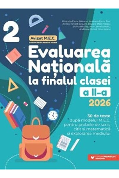 Paralela 45 Evaluare Națională 2026. Scriere, Lectură, Matematică. Clasa a 2-a