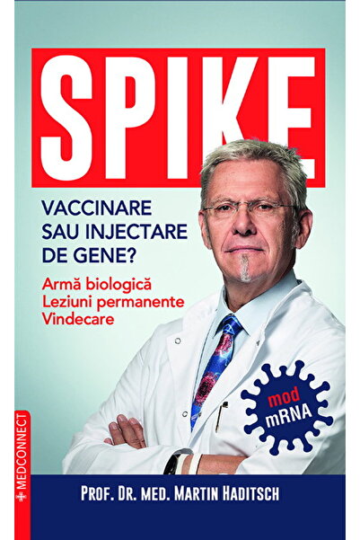 Prestige SPIKE: Vaccination or Gene Injection? by Dr. Martin Haditsch (Paperb...