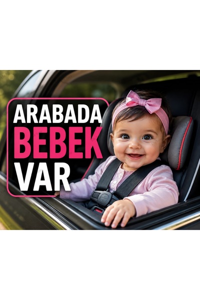 Efe Toys 🚗👶 Arabada Bebek Var Cam Yazısı – Güvenli Sürüş İçin Şık ve Dikkat...