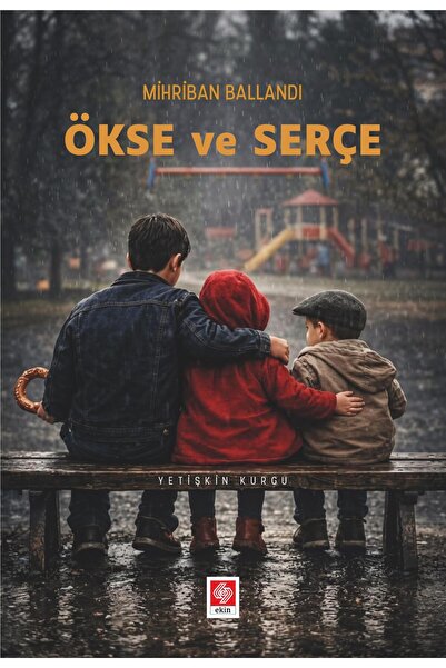 Ekin Yayınevi Ökse ve Serçe / Mihriban Ballandı