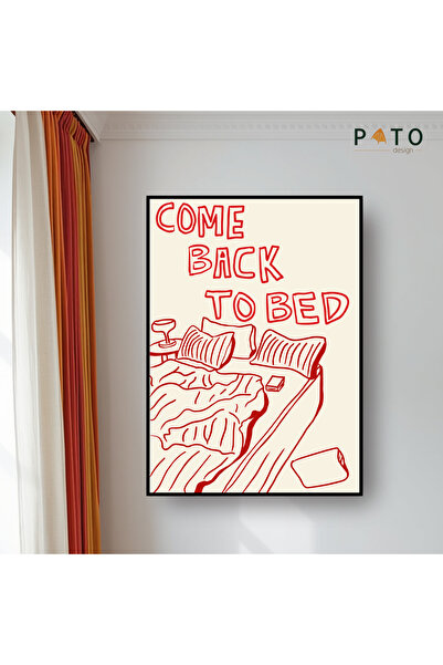 Pato Design 'Come Back To Bed' Yatak Odası Dekoratif Tablo | Siyah Çerçeveli ...