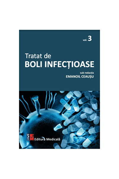 Editura Medicala Tratat de boli infectioase. Volumul 3