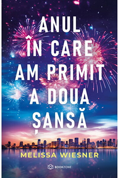 Editura Bookzone Anul in care am primit a doua sansa