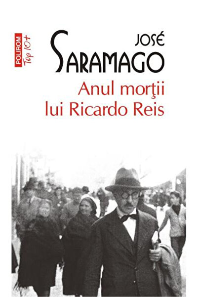 Editura Polirom The Year of the Death of Ricardo Reis No. 427, Jose Saramago ...