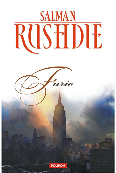 Editura Polirom Rage, Salman Rushdie - Polirom Publishing House