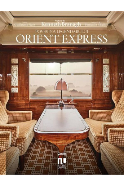Editura Corint The Story of the Legendary Orient Express, Guillaume Picon - C...