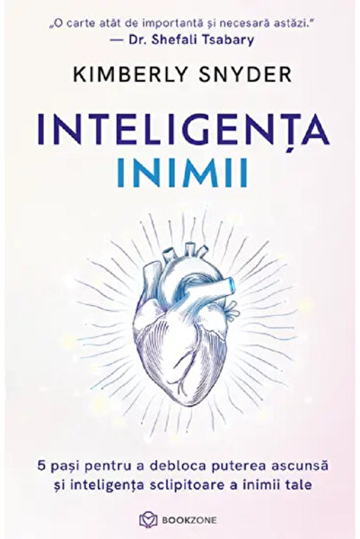 Editura Bookzone Heart Intelligence, Kimberly Snyder - Bookzone Publishing