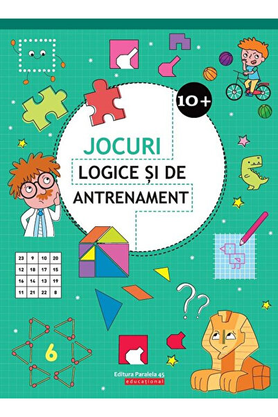 Editura Paralela 45 Jocuri logice și de antrenament. 10 ani+, Editura Paralel...