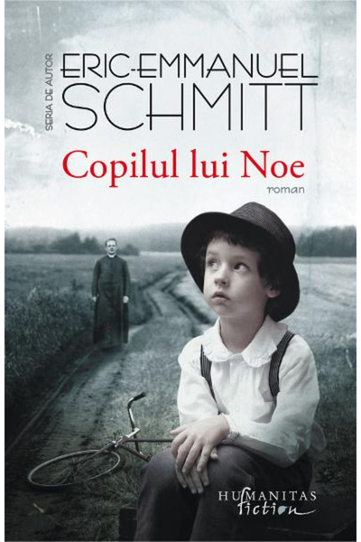 Editura Humanitas Noah's Child by Eric-Emmanuel Schmitt - Humanitas Publishin...